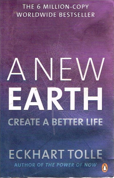 A new earth create a better life - Eckhart Tolle