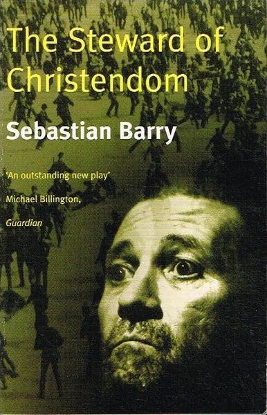 The steward of Christendom Sebastian Barry