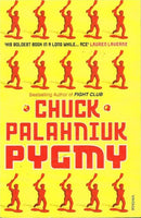 Pygmy Chuck Palahniuk