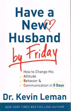 Have a new husband by friday - Dr Kevin Leman