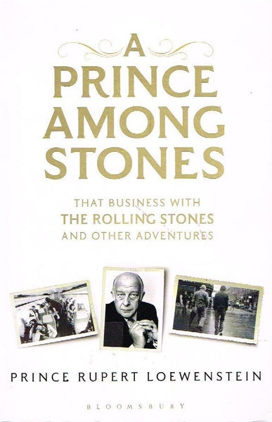 A Prince among stones Prince Rupert Loewenstein