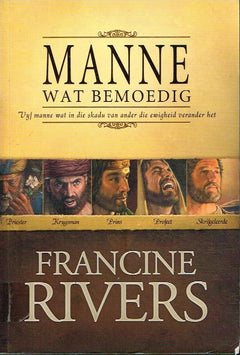Manne wat bemoedig - Francine Rivers