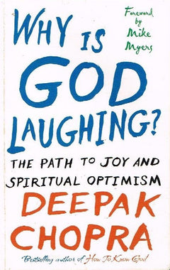 Why is God laughing? - Deepak Chopra
