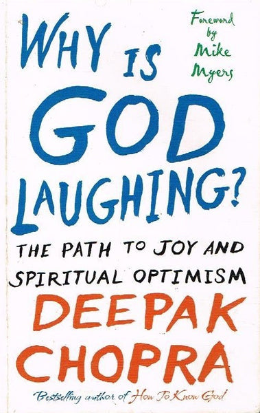 Why is God laughing? - Deepak Chopra
