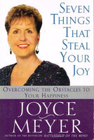Seven Things that Steal Your Joy - Joyce Meyer