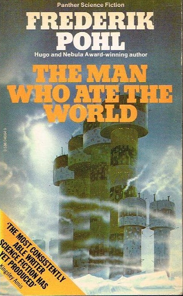 The man who ate the world Frederik Pohl
