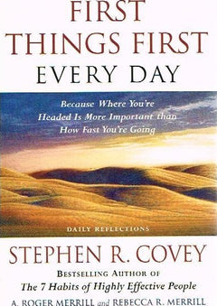 First things first every day Stephen R Covey