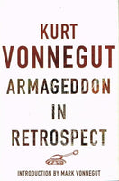 Armageddon in retrospect Kurt Vonnegut