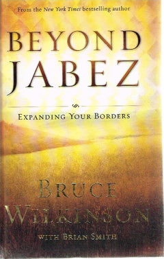 Beyond Jabez - Bruce Wilkinson