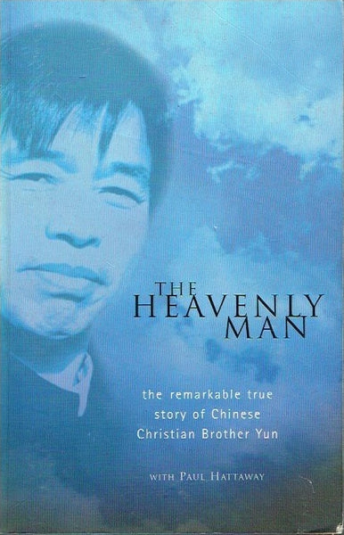 The Heavenly Man: The Remarkable Story of Chinese Brother Yun