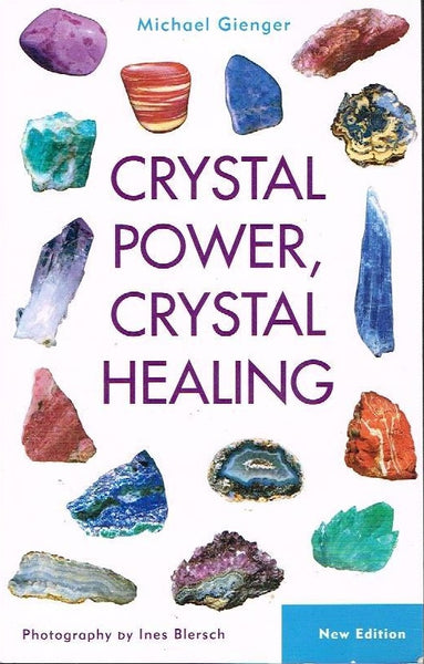 Crystal power,crystal healing Michael Gienger