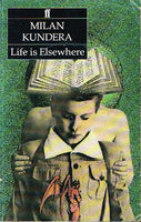Life is elsewhere Milan Kundera