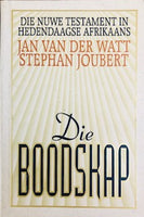 Die Boodskap; Die Nuwe Testament In Hedendaagse Afrikaans Van Der Watt, Jan;Joubert, Stephan
