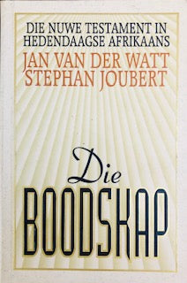 Die Boodskap; Die Nuwe Testament In Hedendaagse Afrikaans Van Der Watt, Jan;Joubert, Stephan