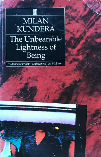 The Unbearable Lightness of Being Milan Kundera