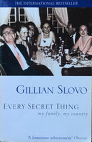 Every Secret Thing My Family, My Country Gillian Slovo