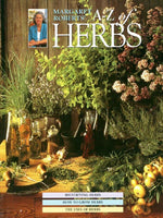 Margaret Roberts' A-Z Herbs: Identifying Herbs, How to Grow Herbs, the Uses of Herbs Margaret Roberts