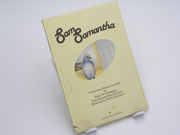 Sam Samantha by Pieter W Grobbelaar (Daan Retief publishers)