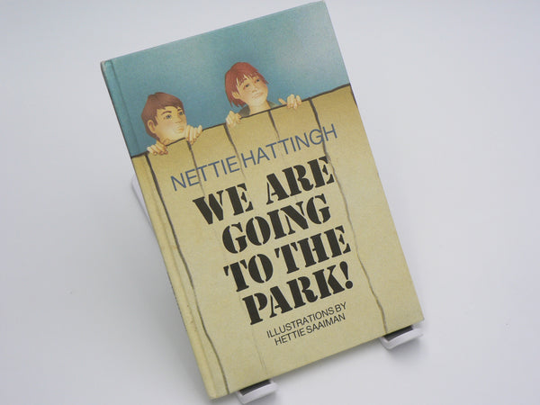 We are going to the park by Nettie Hattingh (Daan Retief publishers)