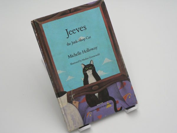 Jeeves the junk-shop cat by Michelle Holloway (Daan Retief publishers)