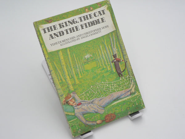 The king, the cat and the fiddle by Yehudi Menuhin and Christopher Hope (Daan Retief publishers)