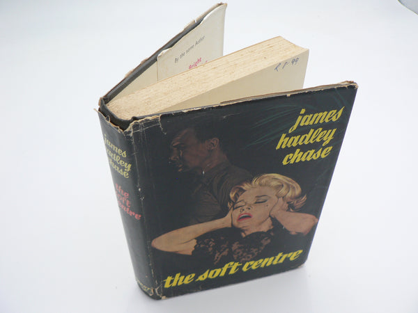 The soft centre James Hadley Chase (1st edition 1964)