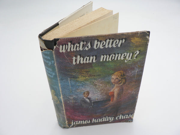 What's better than money ? James Hadley Chase (1st edition 1961)