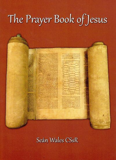 The Prayer Book of Jesus Sean Wales