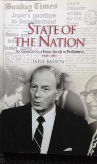 State of the Nation As Viewed from a Front Bench in Parliament 1969-1981 - Japie Basson