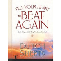 Tell Your Heart to Beat Again: Let the Whispers of God Bring New Hope to Your Soul Sheets, Dutch