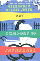The Comfort of Saturdays Alexander McCall Smith