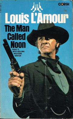The Man Called Noon Louis L'Armour