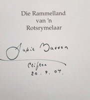 Die Rammelland van 'n Rotsrymelaar Japie Basson(1st Edition 2007, Signed)