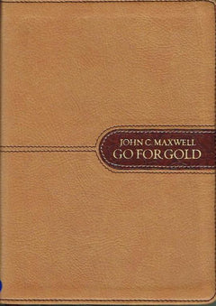 Go for Gold John C Maxwell