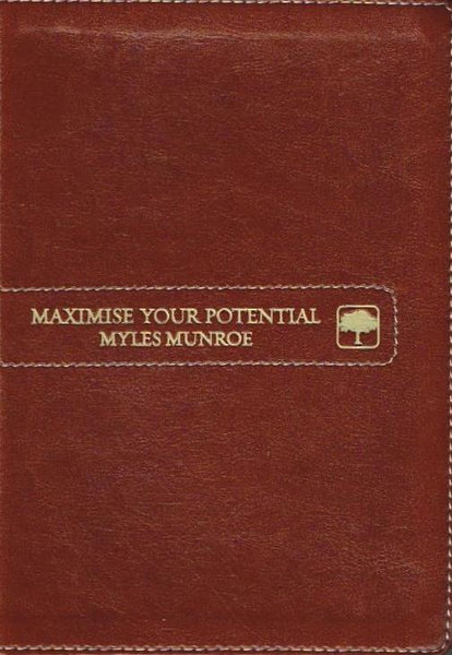 Maximise Your Potential Myles Munroe