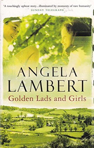 Golden Lads and Girls - Angela Lambert