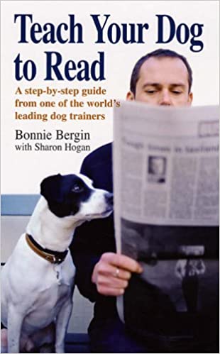 Teach Your Dog to Read Bonnie Bergin