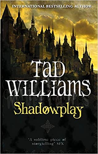 Shadowplay Tad Williams