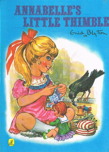 Annabelle's Little Thimble Enid Blyton