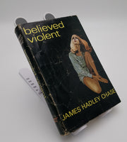 Believed Violent James Hadley Chase (1st Edition 1968)