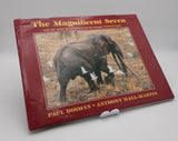 The Magnificent Seven and the other great tuskers of the Kruger National Park Paul Bosman Anthony Hall-Martin