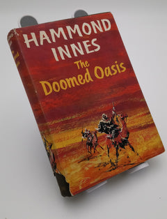 The Doomed Oasis Hammond Innes (1st Edition 1960)