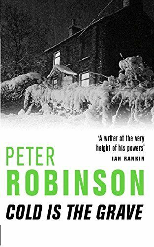 Cold Is the Grave  Peter Robinson