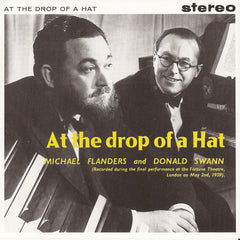 Michael Flanders And Donald Swann - At The Drop Of A Hat