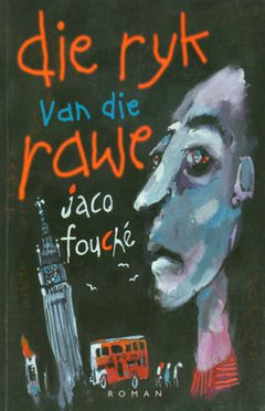 Die ryk van die rawe (Afrikaans Edition)  Jaco Fouche