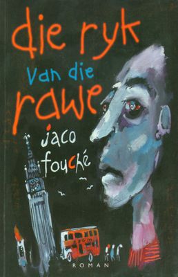 Die ryk van die rawe (Afrikaans Edition)  Jaco Fouche