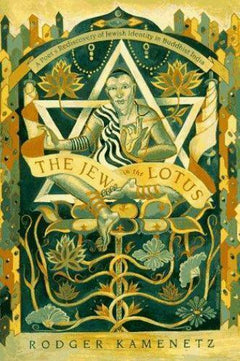The Jew in the Lotus Rodger Kamenetz