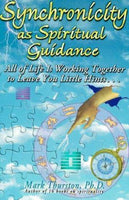 Synchronicity as Spiritual Guidance Mark Thurston
