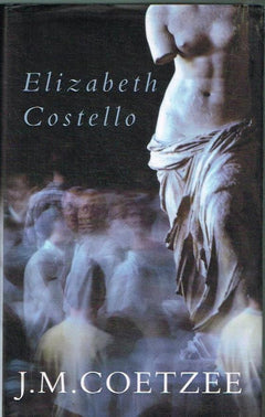 Elizabeth Costello J M Coetzee (1st Edition 2003)