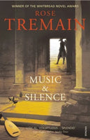 Music & Silence - Rose Tremain